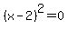 %28x-2%29%5E2+=+0