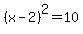 %28x-2%29%5E2+=+10