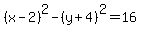 %28x-2%29%5E2+-+%28y%2B4%29%5E2+=+16