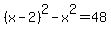 %28x-2%29%5E2+-+x%5E2+=+48