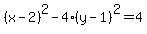 %28x-2%29%5E2-4%28y-1%29%5E2=4
