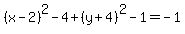 %28x-2%29%5E2-4%2B%28y%2B4%29%5E2-1=-1