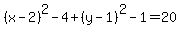 %28x-2%29%5E2-4%2B%28y-1%29%5E2-1=20