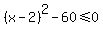 %28x-2%29%5E2-60%3C=0