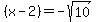 %28x-2%29+=+-sqrt%2810%29