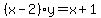 %28x-2%29y=+x%2B1