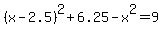 %28x-2.5%29%5E2%2B6.25-x%5E2=9