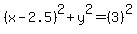 %28x-2.5%29%5E2%2By%5E2=%283%29%5E2