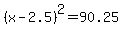 %28x-2.5%29%5E2=90.25