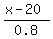 %28x-20%29%2F0.8