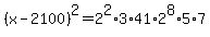 %28x-2100%29%5E2=+2%5E2%2A3%2A41%2A2%5E8%2A5%2A7