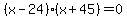 %28x-24%29%28x%2B45%29+=+0