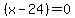 %28x-24%29+=+0