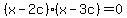 %28x-2c%29%2A%28x-3c%29=0
