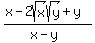 %28x-2sqrt%28x%29sqrt%28y%29%2By%29%2F%28x-y%29