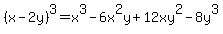 %28x-2y%29%5E3=x%5E3-6x%5E2y%2B12xy%5E2-8y%5E3