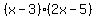 %28x-3%29%282x-5%29