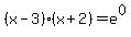 %28x-3%29%28x%2B2%29+=+e%5E0