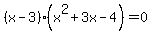 %28x-3%29%28x%5E2%2B3x-4%29=0