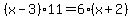 %28x-3%29%2A11=6%28x%2B2%29