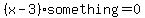 %28x-3%29%2Asomething=0