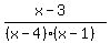 %28x-3%29%2F%28%28x-4%29%28x-1%29%29