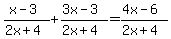 %28x-3%29%2F%282x%2B4%29%2B%283x-3%29%2F%282x%2B4%29=%284x-6%29%2F%282x%2B4%29