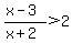 %28x-3%29%2F%28x%2B2%29%3E2