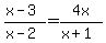 %28x-3%29%2F%28x-2%29=4x%2F%28x%2B1%29