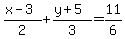 %28x-3%29%2F2%2B%28y%2B5%29%2F3=11%2F6