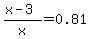 %28x-3%29%2Fx=0.81