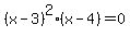 %28x-3%29%5E2%28x-4%29+=+0