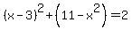 %28x-3%29%5E2%2B%2811-x%5E2%29=2