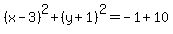 %28x-3%29%5E2%2B%28y%2B1%29%5E2=-1%2B10