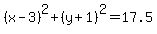 %28x-3%29%5E2%2B%28y%2B1%29%5E2=17.5