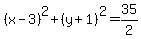 %28x-3%29%5E2%2B%28y%2B1%29%5E2=35%2F2