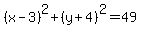 %28x-3%29%5E2%2B%28y%2B4%29%5E2=49