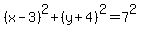 %28x-3%29%5E2%2B%28y%2B4%29%5E2=7%5E2