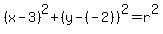 %28x-3%29%5E2%2B%28y-%28-2%29%29%5E2=r%5E2