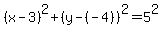 %28x-3%29%5E2%2B%28y-%28-4%29%29%5E2=5%5E2