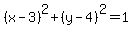 %28x-3%29%5E2%2B%28y-4%29%5E2=1