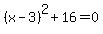 %28x-3%29%5E2%2B16=0