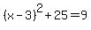 %28x-3%29%5E2%2B25=9