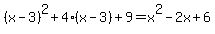 %28x-3%29%5E2%2B4%28x-3%29%2B9=x%5E2-2x%2B6