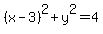 %28x-3%29%5E2%2By%5E2=4