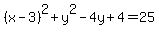 %28x-3%29%5E2%2By%5E2-4y%2B4=25