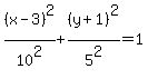 %28x-3%29%5E2%2F10%5E2%2B%28y%2B1%29%5E2%2F5%5E2=1