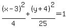 %28x-3%29%5E2%2F4%2B%28y%2B4%29%5E2%2F25=1
