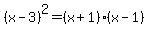 %28x-3%29%5E2=%28x%2B1%29%28x-1%29