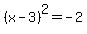 %28x-3%29%5E2=-2